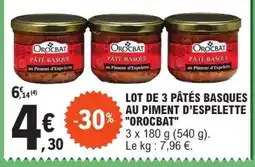 E.Leclerc LOT DE 3 PÂTÉS BASQUES AU PIMENT D'ESPELETTE OROCBAT offre