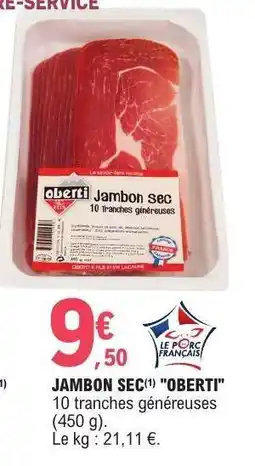 E.Leclerc JAMBON SEC OBERTI offre