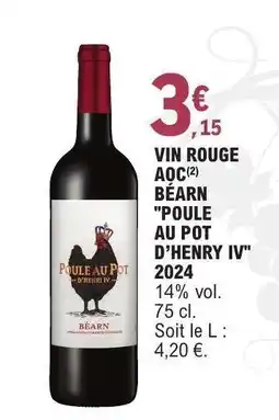 E.Leclerc VIN ROUGE AOC BÉARN POULE AU POT D'HENRY IV 2024 offre