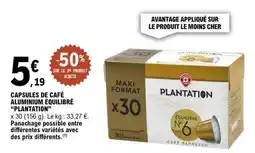 E.Leclerc CAPSULES DE CAFÉ ALUMINIUM EQUILIBRÉ 'PLANTATION' offre