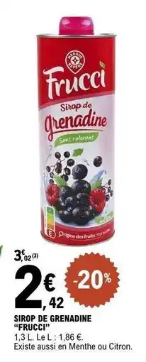 E.Leclerc SIROP DE GRENADINE FRUCCI offre