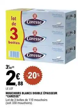E.Leclerc Mouchoirs Blancs Double Épaisseur 'Caresse' offre