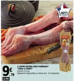 E.Leclerc 2 LAPINS ENTIERS SOUS FOURREAU offre