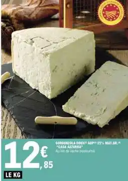 E.Leclerc Gorgonzola Doux AOP offre