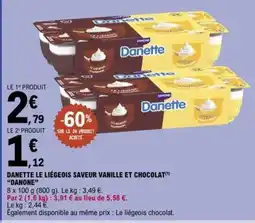 E.Leclerc DANETTE LE LIÉGEOIS SAVEUR VANILLE ET CHOCOLAT offre