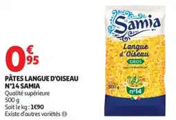 Auchan SAMIA Pâtes langue d'oiseau n°14 offre