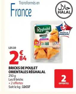 Auchan RÉGHALAL Bricks de poulet orientales offre