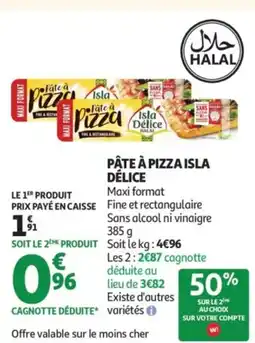 Auchan ISLA DÉLICE Pâte à pizza offre