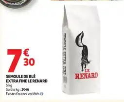 Auchan LE RENARD Semoule de blé extra fine offre