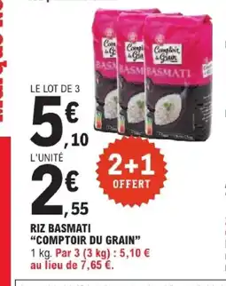 E.Leclerc COMPTOIR DU GRAIN Riz basmati offre