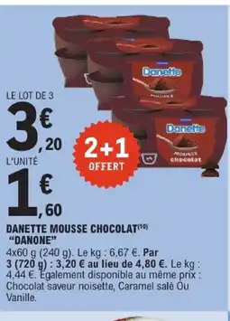 E.Leclerc DANONE Danette mousse chocolat offre