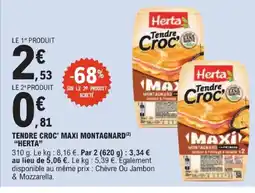 E.Leclerc HERTA Tendre croc' maxi montagnard offre