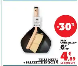 Hyper U U Pelle metal + balayette en bois offre
