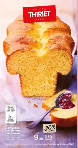 Thiriet 3 Brioches parisiennes pur beurre offre