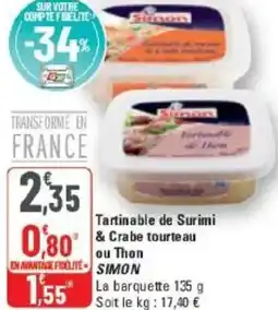 G20 Tartinable de surimi & crabe tourteau ou thon simon offre