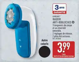 ALDI AMBIANO RASOIR ANTI-BOULOUCHES offre