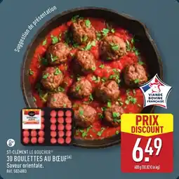 ALDI St-clément le boucher 30 boulettes au bœuf offre