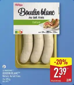 ALDI Le marsigny boudin blanc offre