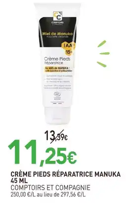 naturéO Comptiors et compagnie crème pieds réparatrice manuka 45 ml offre