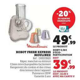 Super U Moulinex robot fresh express offre