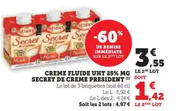 Super U President crème fluide uht 25% mg secret de crème offre