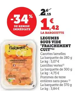 Super U Legumes sous vide fraichement cuit offre