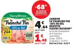 Super U Fleury michon le tranché fin -25% de sel réduite offre
