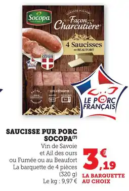 Super U Socopa saucisse pur porc offre