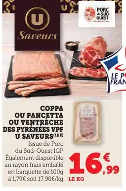 Super U U saveurs coppa ou pancetta ou ventrèche des pyrénées vpf offre