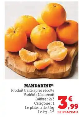 Super U Mandarine nadorcott offre