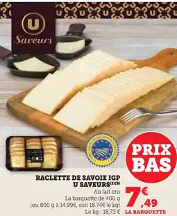 U Express U saveurs raclette de savoie igp offre