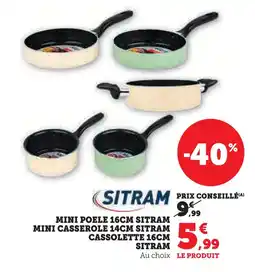 Super U Sitram mini poêle 16 cm offre