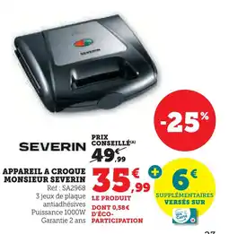 Super U Severin appareil à croque monsieur offre