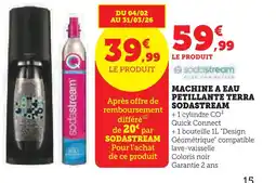 Super U Sodastream machine à eau pétillante terra offre