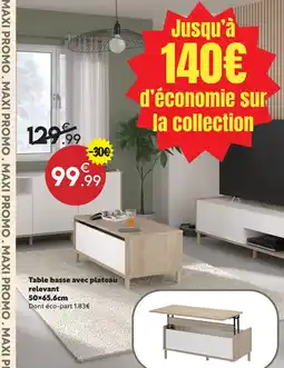 Maxi Bazar Table basse avec plateau relevant 50×65.6cm offre