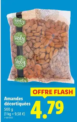 Lidl Holy fruits amandes décortiquées offre
