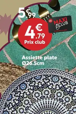 Maxi Bazar Assiette plate ø26.5cm offre