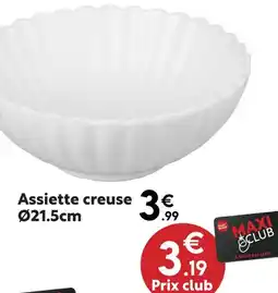 Maxi Bazar Assiette creuse ø21.5cm offre