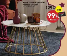 Maxi Bazar Table basse rayo effet marbre ø70cm offre