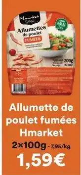 Hmarket Hmarket - allumette de poulet fumées offre