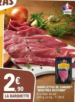E.Leclerc Canard - aiguillettes de maistres occitans offre