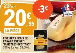 E.Leclerc Canard - foie gras frais de éveiné offre