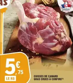 E.Leclerc Canard - cuisses de gras crues à confire offre