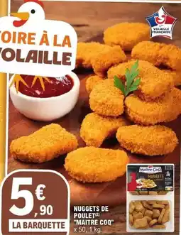 E.Leclerc Maître coq - nuggets de poulet offre