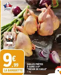 E.Leclerc Cailler - cailles prêtes à cuire offre