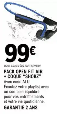E.Leclerc Shokz - pack open fit air + coque offre