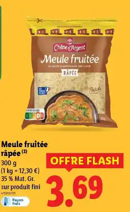 Lidl Meule fruitée râpée offre