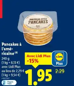 Lidl Pancakes à l'amé- ricaine offre