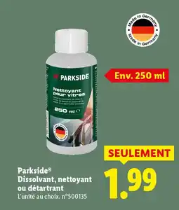 Lidl PARKSIDE Dissolvant, nettoyant ou détartrant offre