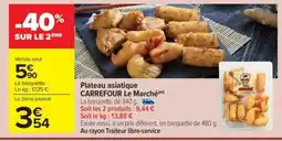 Carrefour Market Plateau asiatique carrefour le marché offre